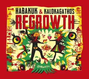 Regrowth Habakuk & Kalokagathos - Reggae - miniaturka - grafika 1