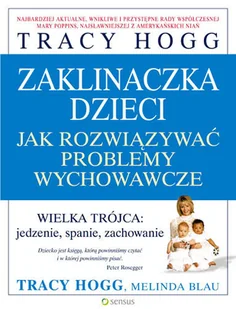 Zaklinaczka dzieci. Jak rozwiązywać problemy wychowawcze - Miłość, seks, związki - miniaturka - grafika 1