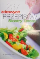 Książki kucharskie - 237 zdrowych przepisów Siostry Teresy - miniaturka - grafika 1