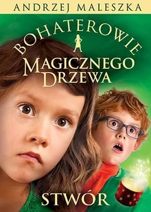 Stwór. Bohaterowie Magicznego Drzewa - Książki edukacyjne - miniaturka - grafika 6