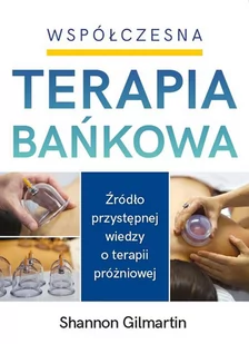 Współczesna terapia bańkowa - E-booki - poradniki - miniaturka - grafika 1