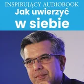 Audiobooki - poradniki - Jak uwierzyć w siebie? - miniaturka - grafika 1