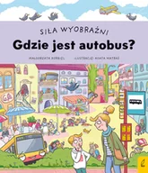 Książki edukacyjne - Gdzie jest autobus? Siła wyobraźni - miniaturka - grafika 1