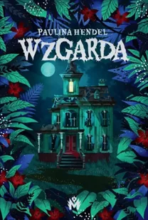 Wzgarda - Paulina Hendel - Fantasy - miniaturka - grafika 1