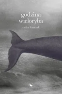 Proza - Godzina wieloryba - Radka Franczak - miniaturka - grafika 1