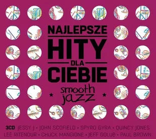 Najlepsze Hity Dla Ciebie Smooth Jazz 3xCD) Universal Music Group - Jazz, Blues - miniaturka - grafika 1