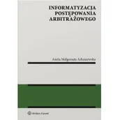 Prawo - Informatyzacja postępowania arbitrażowego Aneta Arkuszewska - miniaturka - grafika 1