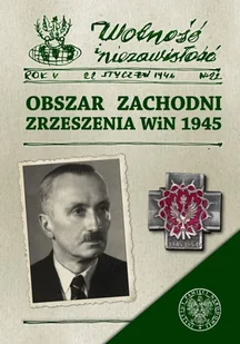 Obszar Zachodni Zrzeszenia WiN 1945 Praca zbiorowa - Historia świata - miniaturka - grafika 2