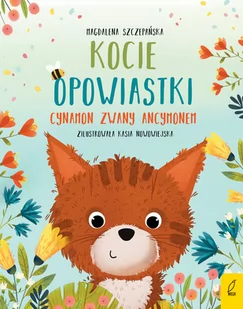 Wilga Kocie opowiastki Cynamon zwany Ancymonem - Baśnie, bajki, legendy - miniaturka - grafika 2