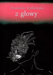 Z głowy - E-booki - kultura i sztuka - miniaturka - grafika 1