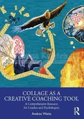 Pozostałe książki - Collage as a Creative Coaching Tool: A Comprehensive Resource for Coaches and Psychologists - miniaturka - grafika 1