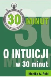 KOS O intuicji w 30 minut - Poradniki psychologiczne - miniaturka - grafika 2