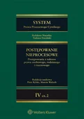 Prawo - System Prawa Procesowego Cywilnego. Postępowanie nieprocesowe. Tom 4 Część 2 - miniaturka - grafika 1