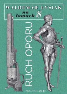 Ruch Oporu Łysiak Na Łamach 8 Waldemar Łysiak - Publicystyka - miniaturka - grafika 2