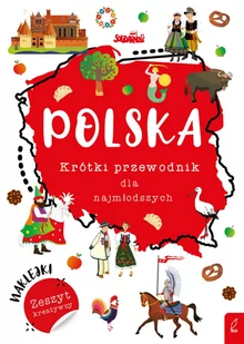 Polska Krótki przewodnik dla najmłodszych Praca zbiorowa - Encyklopedie i leksykony - miniaturka - grafika 1
