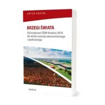 Brzegi świata. Od wydarzeń ŚDM Kraków 2016 do... - Ekonomia - miniaturka - grafika 1