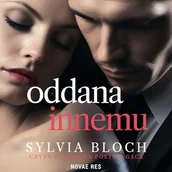 Audiobooki - romanse - Oddana innemu Sylvia Bloch - miniaturka - grafika 1