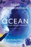 Felietony i reportaże - Ocean. Ostatnie dzikie miejsce - miniaturka - grafika 1