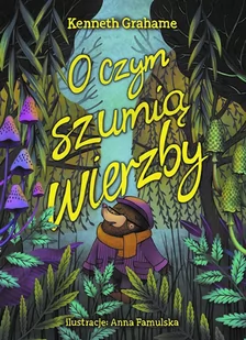 O czym szumią wierzby Nowa - Pedagogika i dydaktyka - miniaturka - grafika 1