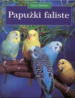 Poradniki hobbystyczne - Papużki faliste - miniaturka - grafika 1
