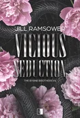 Romanse - Vicious Seduction. Seria The Byrne Brothers. Tom 4 - Jill Ramsower - książka - miniaturka - grafika 1
