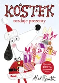 Powieści i opowiadania - Kostek Rozdaje Prezenty Alex T Smith - miniaturka - grafika 1