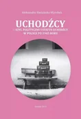 E-booki - nauka - Uchodźcy – azyl polityczny i status uchodźcy w Polsce po 1945 roku - miniaturka - grafika 1