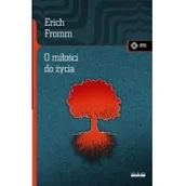 Filozofia i socjologia - O miłości do życia Erich Fromm - miniaturka - grafika 1