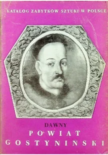Dawny Powiat Gostyniński - Książki o kulturze i sztuce - miniaturka - grafika 1