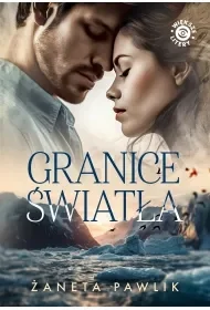 Granice światła - Żaneta Pawlik - Literatura obyczajowa - miniaturka - grafika 1