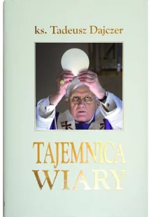 Tajemnica wiary Używana - Religia i religioznawstwo - miniaturka - grafika 2
