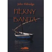Religia i religioznawstwo - Logos Piękny banita - John Eldredge - miniaturka - grafika 1