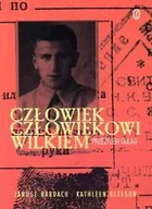 Pamiętniki, dzienniki, listy - Człowiek Człowiekowi Wilkiem - miniaturka - grafika 1