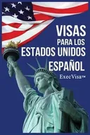 Obcojęzyczne przewodniki, mapy i atlasy - ExecVisa Visas para los Estados Unidos - ExecVisa - miniaturka - grafika 1