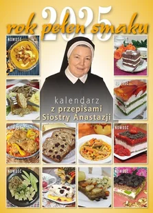 Rok pełen smaku 2025. Kalendarz z przepisami siostry Anastazji - Książki kucharskie - miniaturka - grafika 1