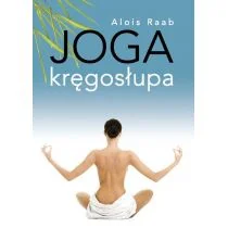 ABA Joga kręgosłupa - Raab Alois - Zdrowie - poradniki - miniaturka - grafika 1