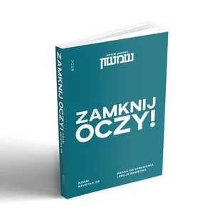 Zamknij oczy! Droga do spełnienia. Lekcje Samsona - Religia i religioznawstwo - miniaturka - grafika 1