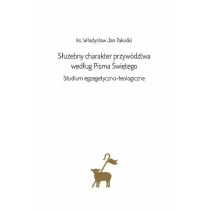Służebny charakter przywództwa wesług Pisma Św. - Religia i religioznawstwo - miniaturka - grafika 1