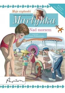 Martynka Moje czytanki Nad morzem - Baśnie, bajki, legendy - miniaturka - grafika 1