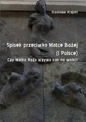 Historia świata - Spisek przeciwko Matce Bożej (i Polsce). Czy Matka Boża wzywa nas do walki? - miniaturka - grafika 1