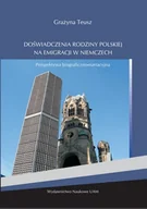 Psychologia - Doświadczenia rodziny polskiej na emigracji w Niemczech Grażyna Teusz - miniaturka - grafika 1