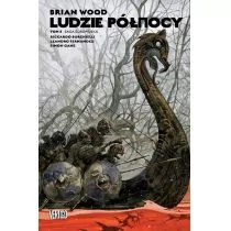 Ludzie Północy T.3 Saga europejska Brian Wood,leandro Fernandez - Książki o kulturze i sztuce - miniaturka - grafika 1