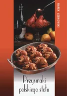 Kuchnia polska - Przysmaki polskiego stołu - miniaturka - grafika 1