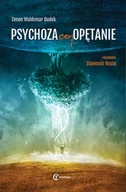 Psychologia - Dudek Zenon Waldemar. Rozmawia Rusin Sławomir Psychoza czy opętanie. Psychologia jungowska wobec wyzwań cywilizacji  PRZEDSPRZEDAŻ 978-83-61538-84-4 - miniaturka - grafika 1