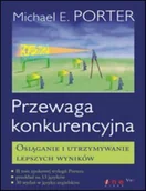 Biznes - Przewaga Konkurencyjna. Osiąganie i Utrzymywanie Lepszych Wyników - miniaturka - grafika 1