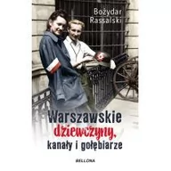 Historia Polski - Bożydar Rassalski Warszawskie dziewczyny kanały i gołębiarze - miniaturka - grafika 1