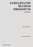 Zarządzanie ruchem drogowym Komentarz Jonatan Hasiewicz - Prawo - miniaturka - grafika 2