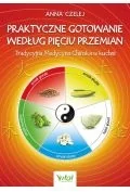 Kuchnie świata - Vital Praktyczne gotowanie według Pięciu Przemian Tradycyjna Medycyna Chińska w kuchni - miniaturka - grafika 1