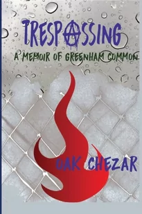 Trespassing. A Memoir of Greenham Common - Pozostałe książki obcojęzyczne - miniaturka - grafika 1