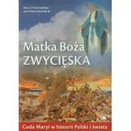 Religia i religioznawstwo - Wydawnictwo AA Ewa J.P. Storozyńska, Józef Maria Bartnik Matka Boża Zwycięska - miniaturka - grafika 1